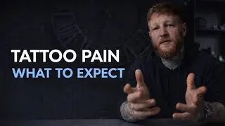 TATTOO PAIN EXPLAINED - HOW TO MANAGE THE PAIN OF GETTING TATTOOED
