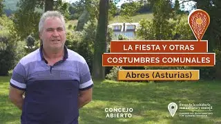 LA FIESTA Y OTRAS COSTUMBRES COMUNALES (Abres. Asturias) Caminos del buen gobierno y la buena vec...