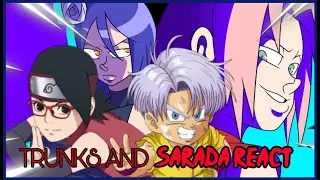 Sarada and Trunks react to Sakura vs Konan!