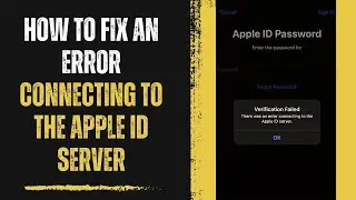 How To Fix an Error Connecting to the Apple ID Server