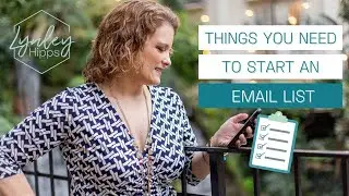 Things you NEED to start an email list!