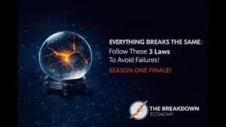 The Three Laws of System Failures: Why Everything Breaks The Same Way - Season Finale