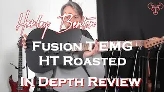 Harley Benton Fusion T EMG HT Roasted Review