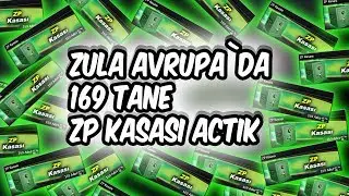 169 TANE ZP KASASI ACTIK !?!?!? ZULA AVRUPA