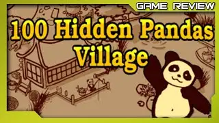 100 Hidden Pandas: Village - Review - PC STEAM
