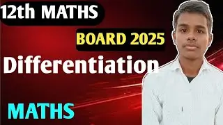 12th MATHS Differentiation | MATHS BOARD 2025