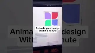 Animate your design within a minute 