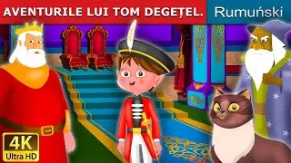 AVENTURILE LUI TOM DEGEȚEL | The Adventures of Tom Thumb in Romana|  