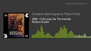 088: Crônicas da Tormenta - Ressureição