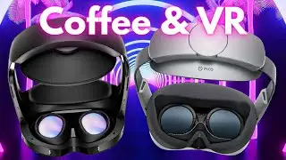 COFFEE and VR  |   Pico 4 Enterprise  |  Quest PRO hands on  |  Pimax Crystal  |  Meta Demos