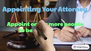 Choosing and Appointing Your Attorney