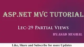 Lec-29 Partial Views in ASP.NET MVC | ASP.NET MVC Tutorial