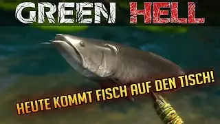 Green Hell 003 | Speerfischen - Frischer Fisch und Proteine! | Gameplay Deutsch Staffel 1