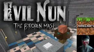Evil Nun : The Broken Mask In Minecraft BETA 2 (Mapa Incompleto)