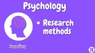 #3 Psychology Research Method in Nepali | BBA BBS BBM | TU PU KU
