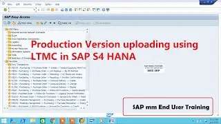 Production version uploading using LTMC in SAP S4 HANA