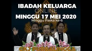Ibadah Online 17 Mei 2020 Minggu Paska ke-6