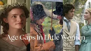 Age Gap Marriages In Little Women (Historical Origins)