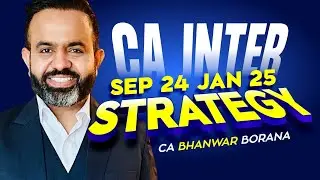 CA Inter SEP 24 & JAN 25 Guidance, Amendments, Revisions & Motivation
