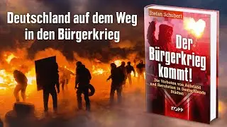 Stefan Schubert: Der Bürgerkrieg kommt!