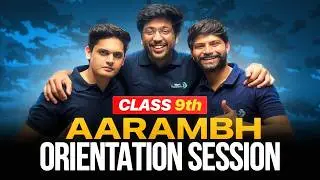 Aarambh 2027 Batch Orientation 🔥 | Class 9th | Next Toppers