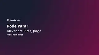 🎤 Pode Parar – Alexandre Pires, Jorge