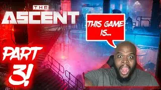 THE ASCENT - Gameplay Walkthrough Guide Part 3 (Xbox Game Pass)