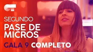 SEGUNDO PASE DE MICROS GALA 9 | OT 2020