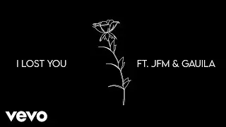 I Lost You - Chi-K, JFM & Gauila (Official Lyric Video)