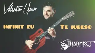 Valentin Uzun & Tharmis - Infinit eu te iubesc [Official Video]