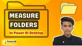 How To Create MEASURE FOLDERS In Power BI Desktop 2025 | Power BI Tutorials