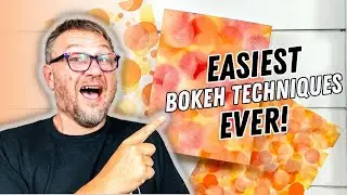 3 Easy Bokeh Techniques for Card Makers in 2024