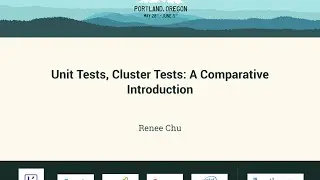 Renee Chu - Unit Tests, Cluster Tests: A Comparative Introduction - PyCon 2016