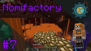 Nomifactory #7 - Nether Access and MORE PROGRESS!