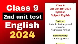 Class 9 2nd unit test English syllabus 2024 SEBA board