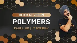 Polymers In One Shot | Class 11 & 12 Chemistry | Quick Revision JEE & NEET 2020 | Pahul Sir