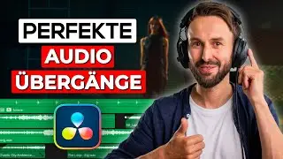 Die besten Audioübergänge für professionelle Videos! - DaVinci Resolve 19 (kostenlos)