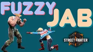 Street Fighter 6 Fundamentals: Fuzzy Jab (uses and counters)