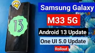 Samsung Galaxy M33 5g Android 13 Update & One UI 5.0 Update | Samsung M33 5g New Update