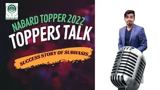 NABARD Grade A Exam Toppers Talk 2022