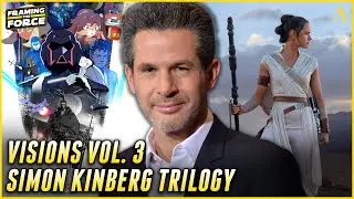 Visions Vol. 3 Announced, New Simon Kinberg Trilogy | Framing the Force Episode #17 | The Aspect
