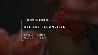 All Are Reconciled