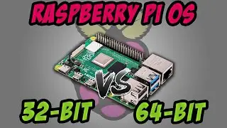 Raspberry Pi 4 Raspberry Pi OS (Raspbian) 64 bit vs 32 bit