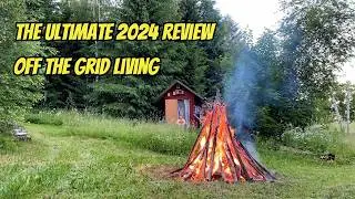 Off the Grid Living: The Ultimate 2024 Review