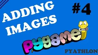How To Add Images/Characters to Game | Pygame Tutorial #4