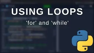 Beginner Python - Basic 'for' and 'while' loops (Guess My Number Game Tutorial)