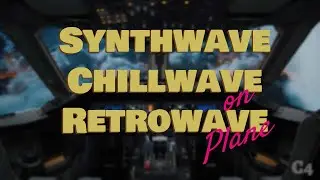 Synthwave Chillwave Retrowave on Plane