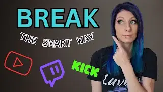 Take a BREAK from CONTENT (as a streamer)