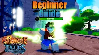 Anime Tales HOW TO GUIDE!