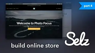 How to Customize Your Store with the Online Store Builder! - Selz Part 4
